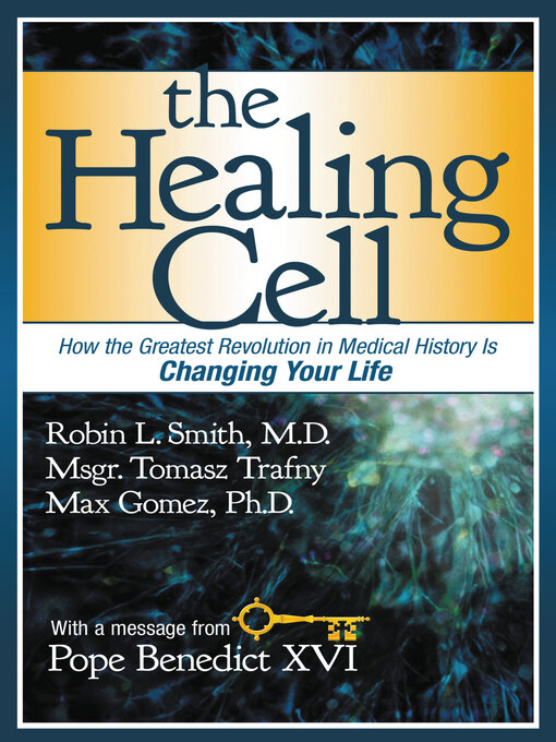 Title details for The Healing Cell by Dr. Robin L. Smith - Wait list